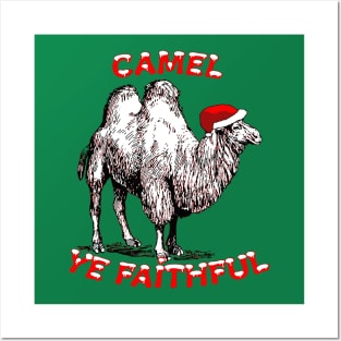 Camel Ye Faithful Fun Holiday Design Posters and Art